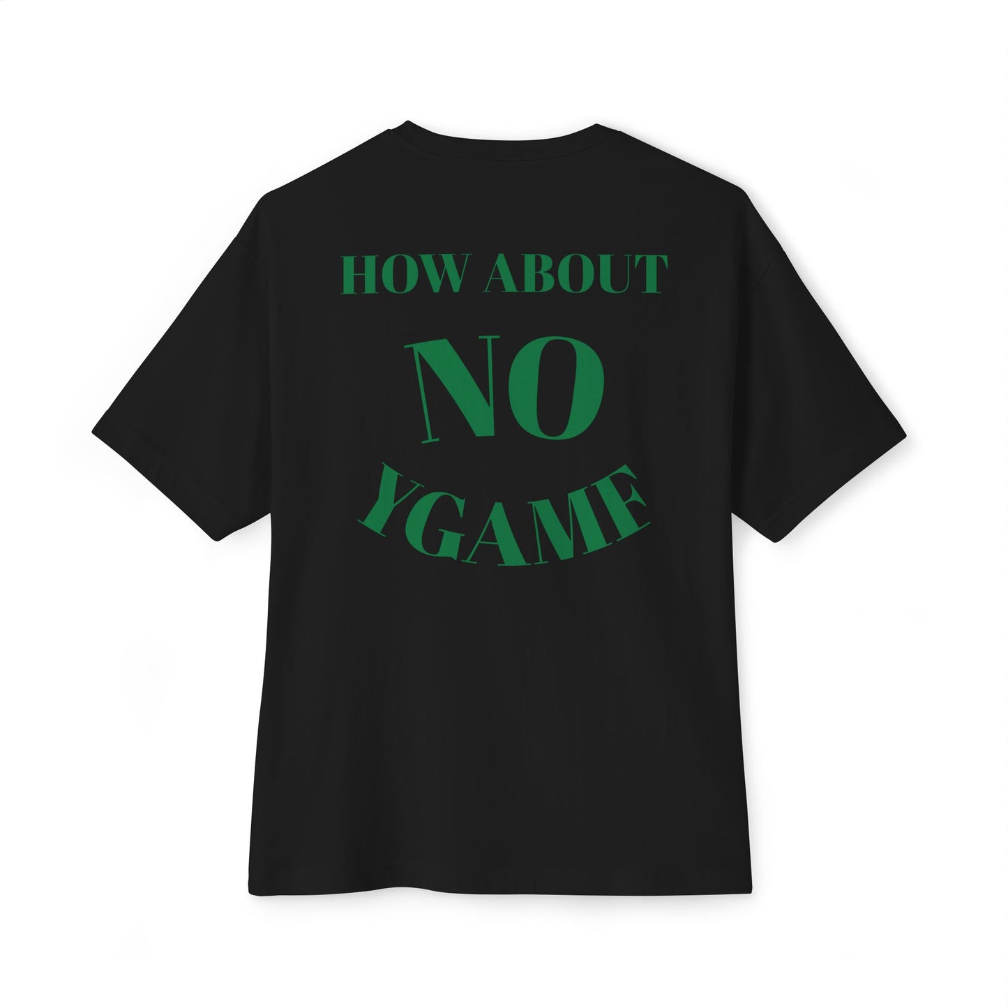 Motivational Oversized Tee - "Give Up? How About No!"