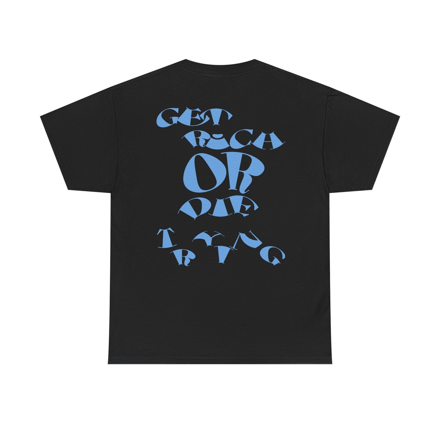 GET RICH OR DIE TRYING - tee