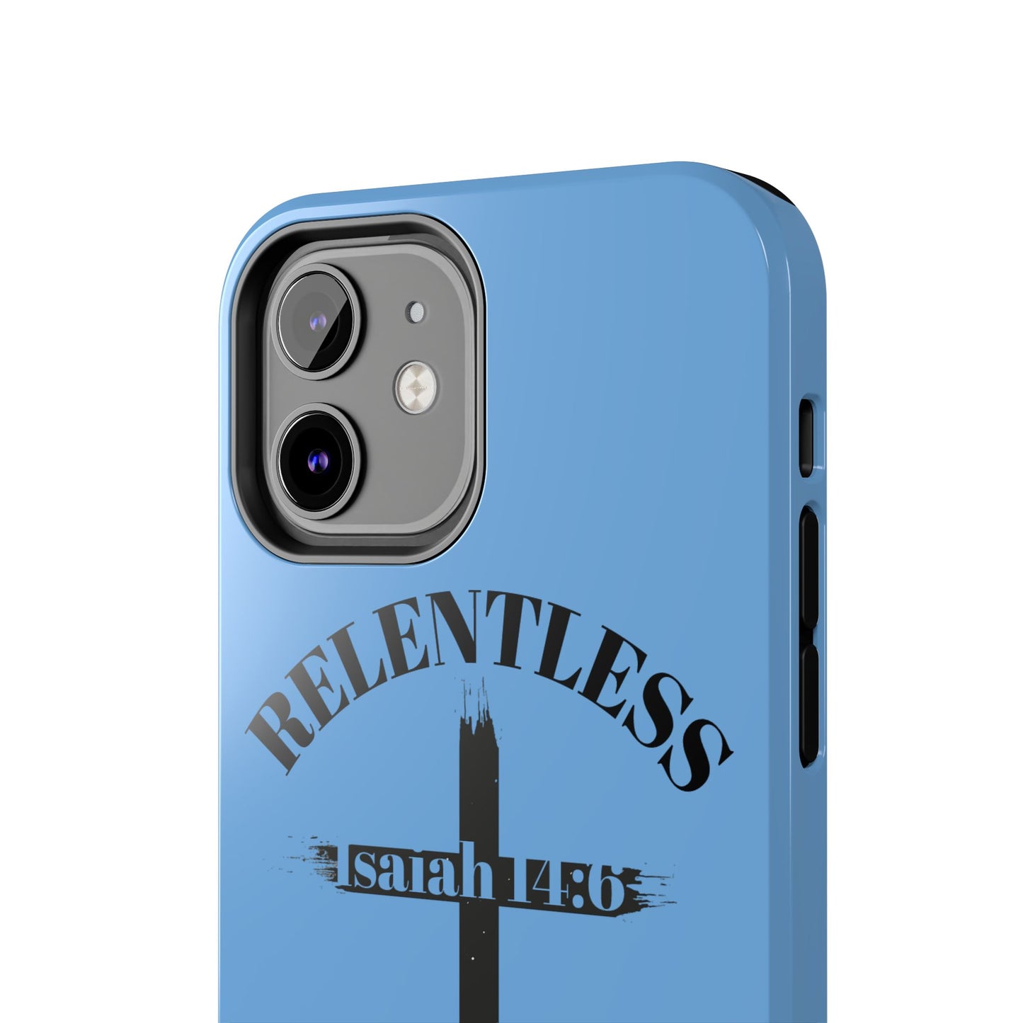 Relentless Isaiah 14:6 (phone case)