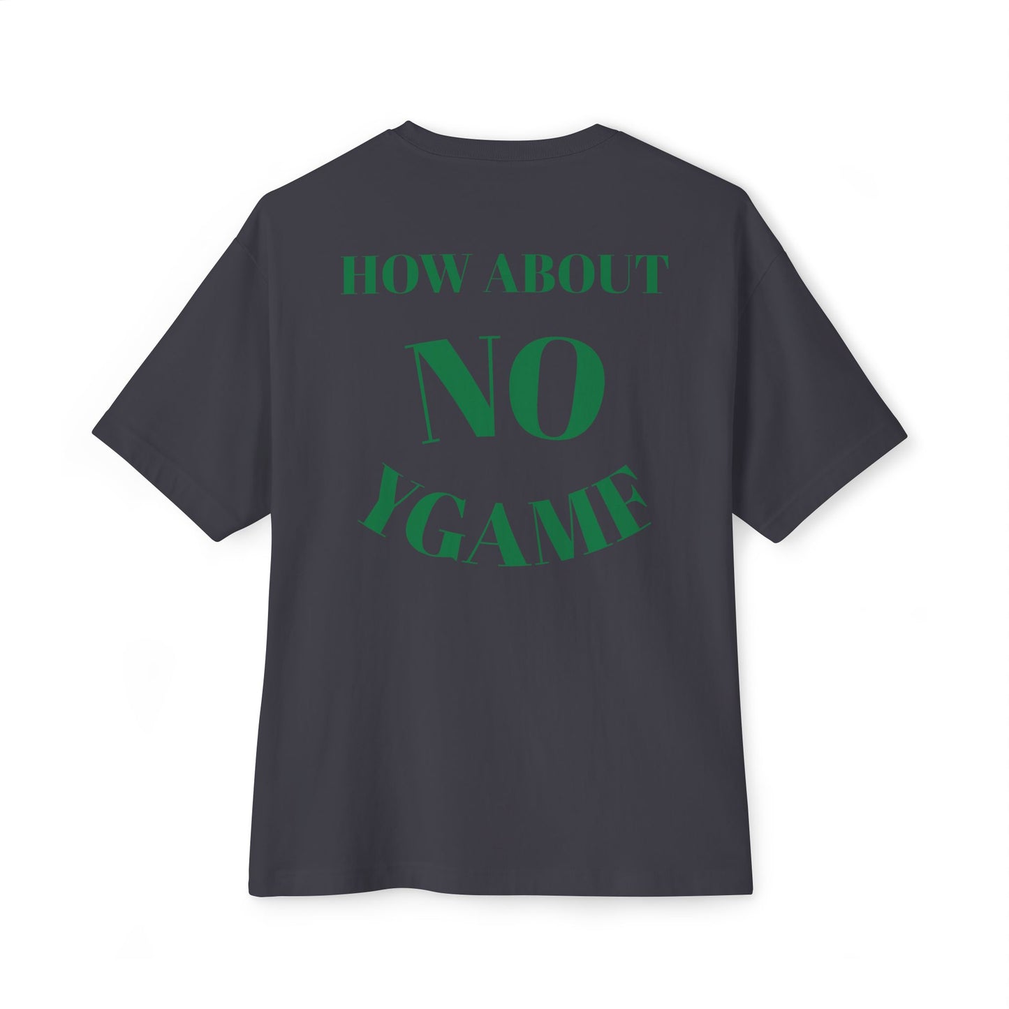 Motivational Oversized Tee - "Give Up? How About No!"