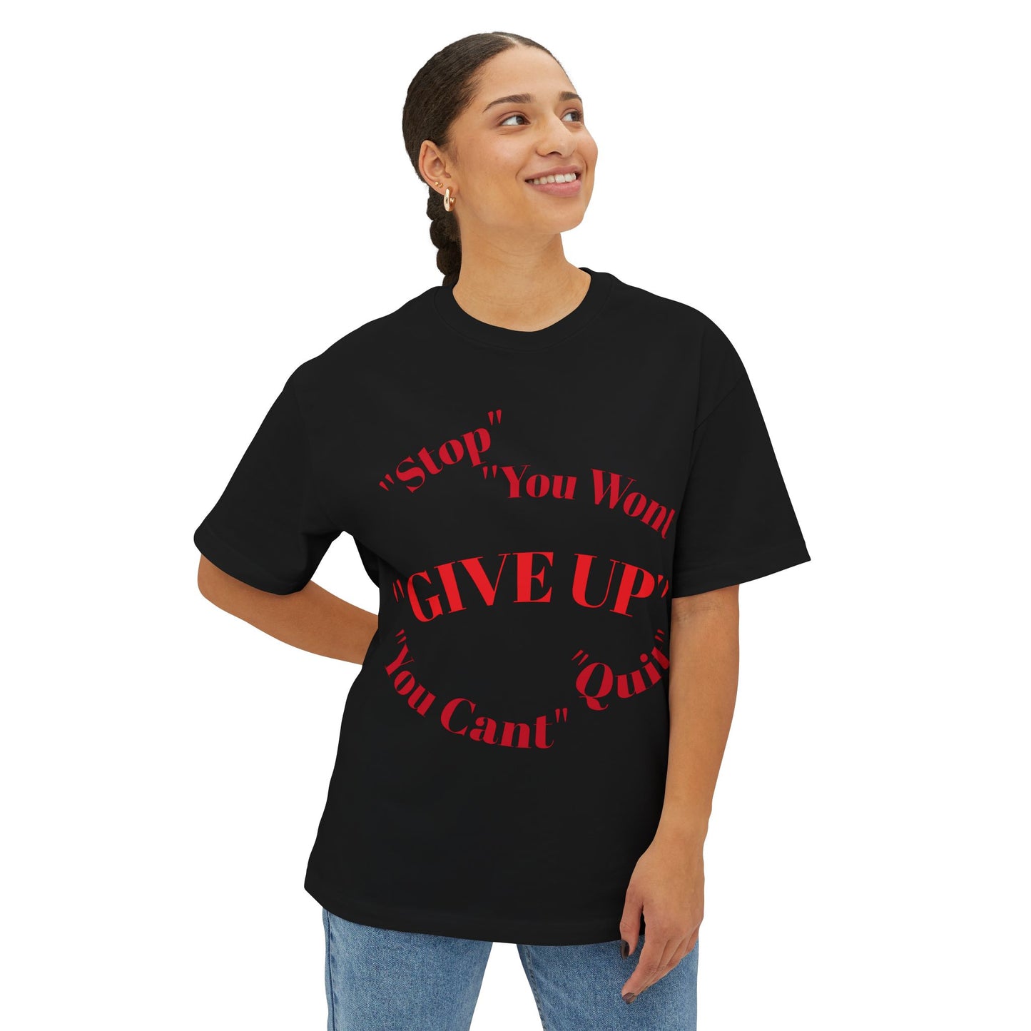 Motivational Oversized Tee - "Give Up? How About No!"