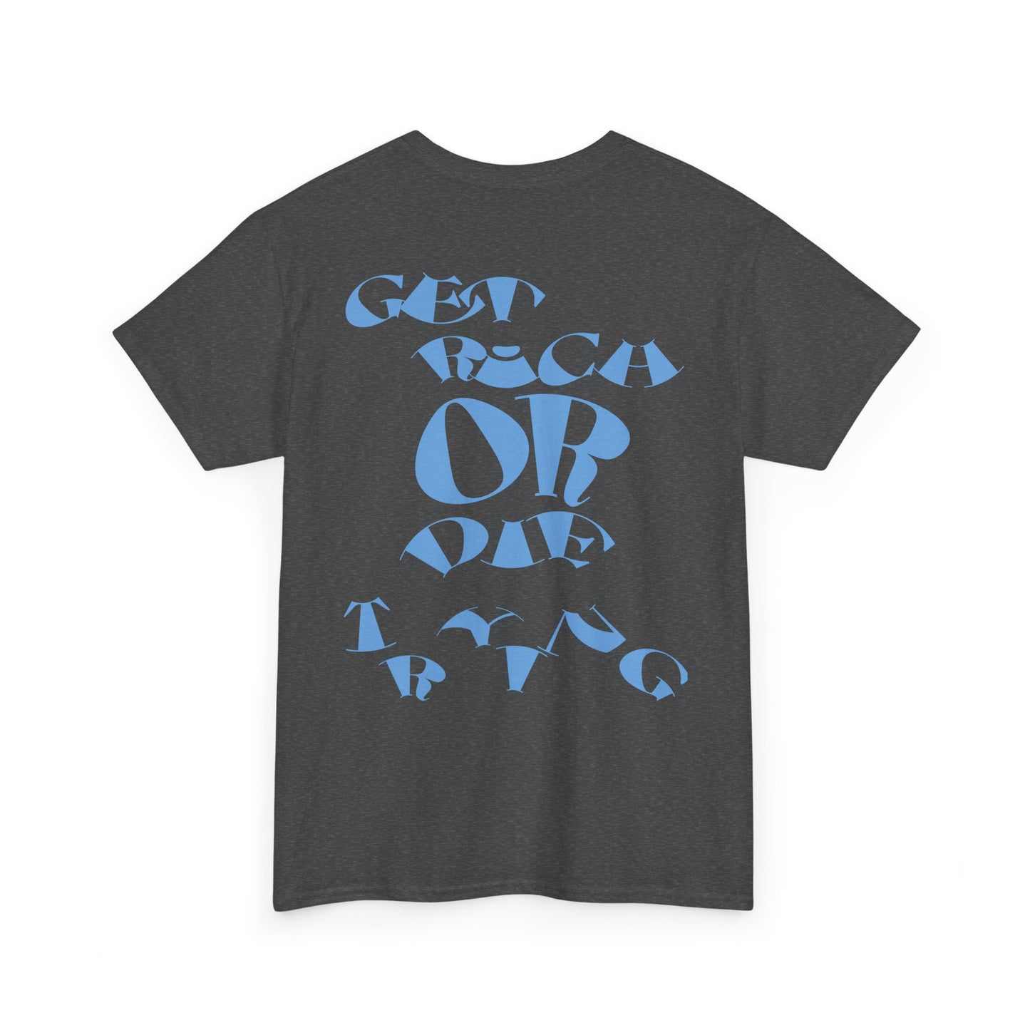 GET RICH OR DIE TRYING - tee
