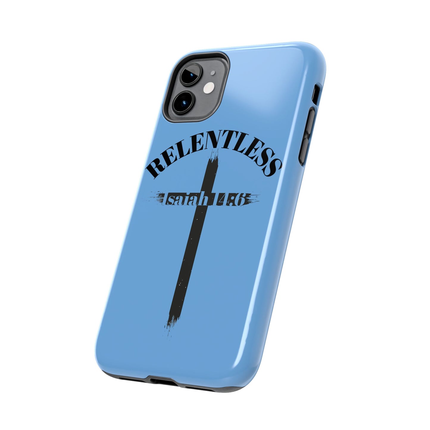Relentless Isaiah 14:6 (phone case)