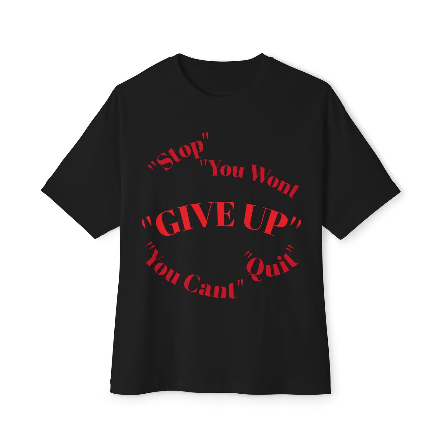 Motivational Oversized Tee - "Give Up? How About No!"