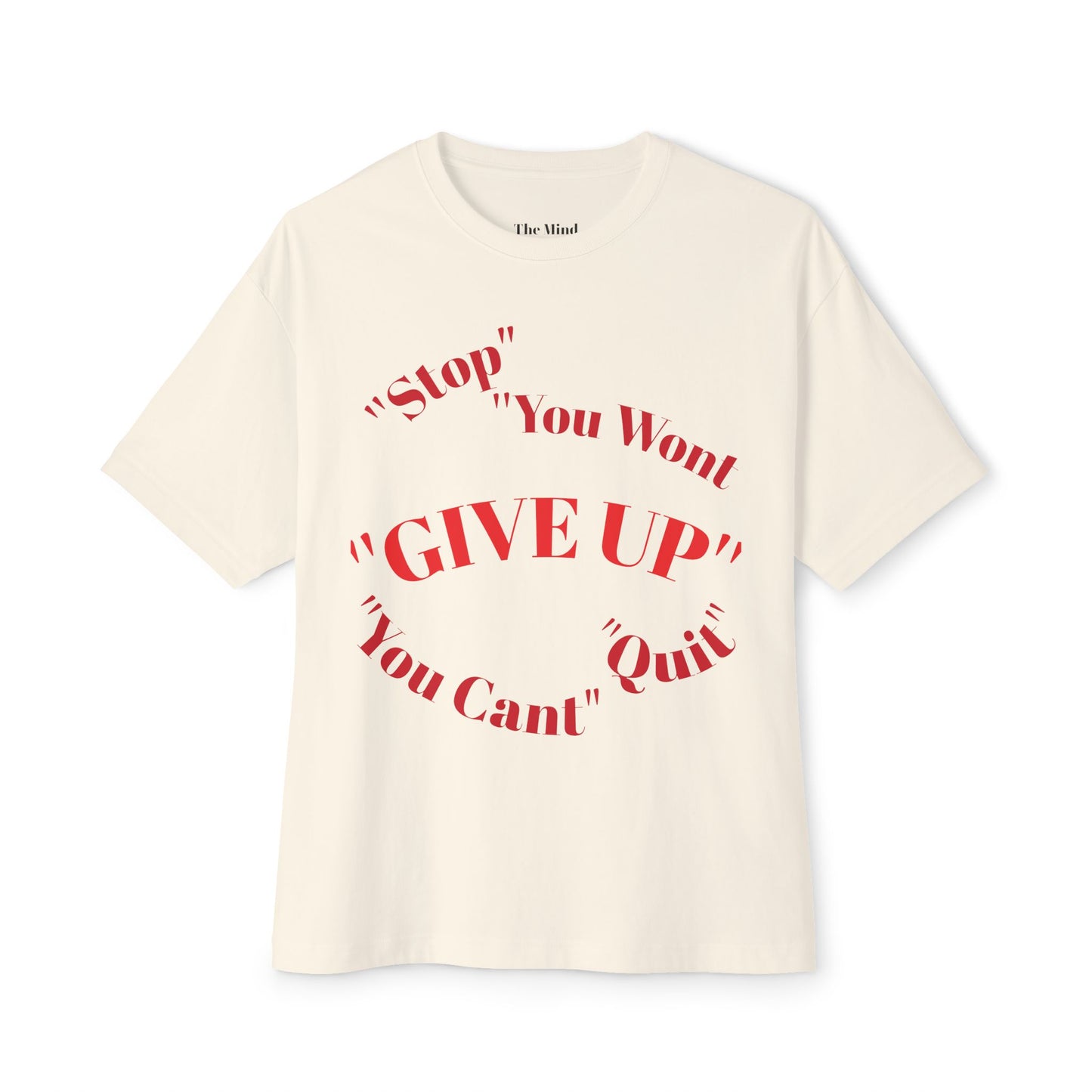 Motivational Oversized Tee - "Give Up? How About No!"