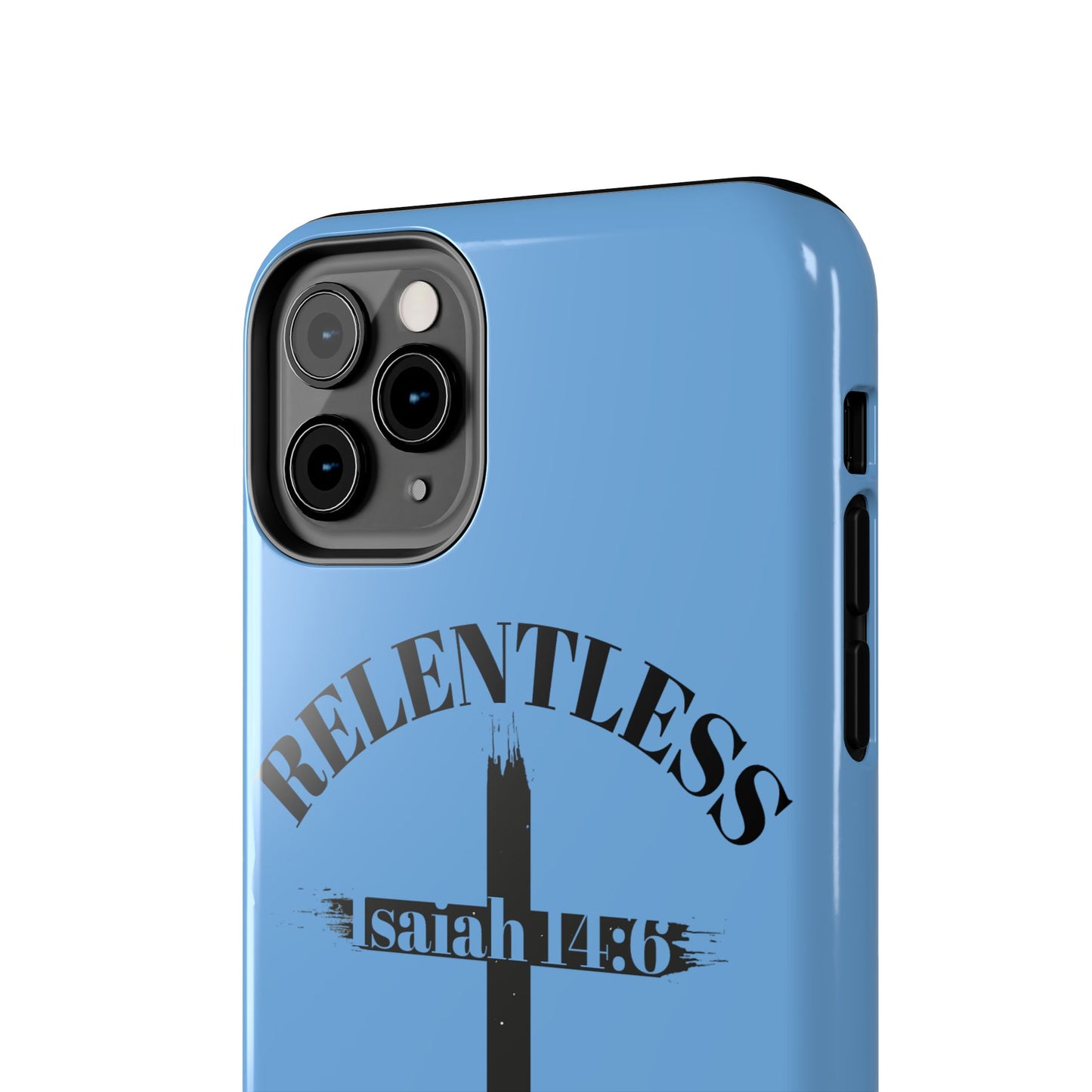 Relentless Isaiah 14:6 (phone case)