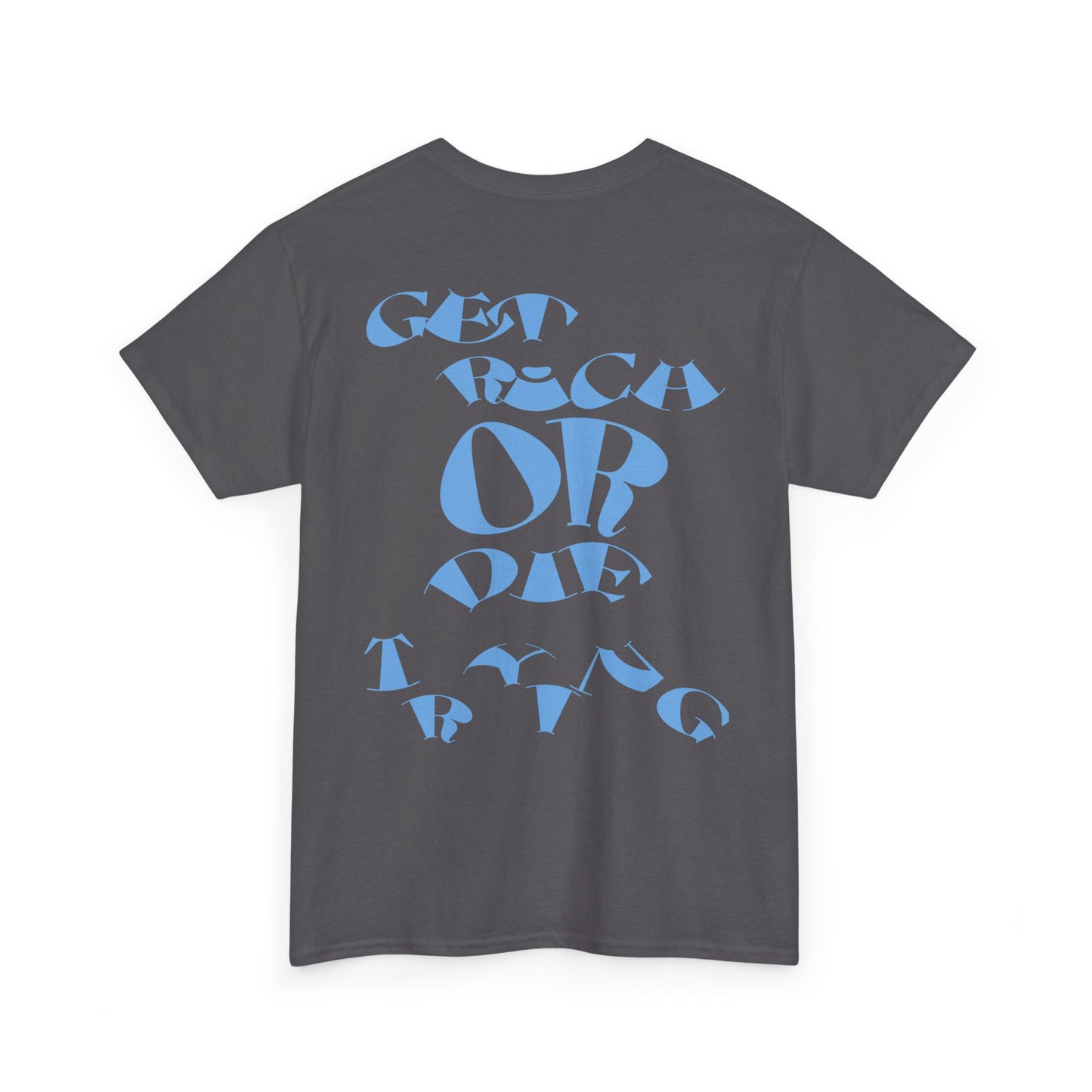 GET RICH OR DIE TRYING - tee