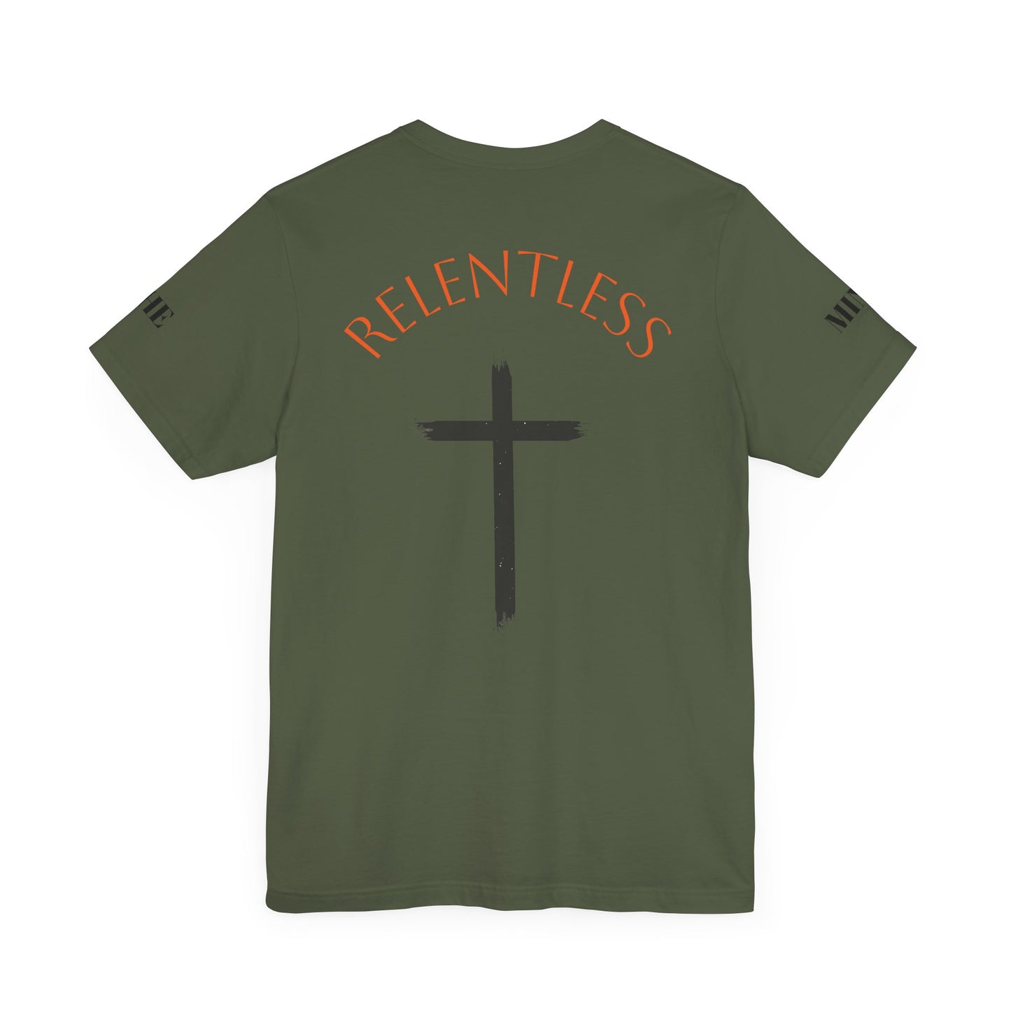 Relentless Faith Short Sleeve Military tee (unisex)