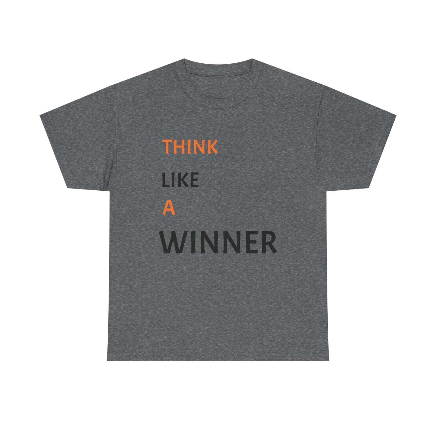 Think like a winner tee