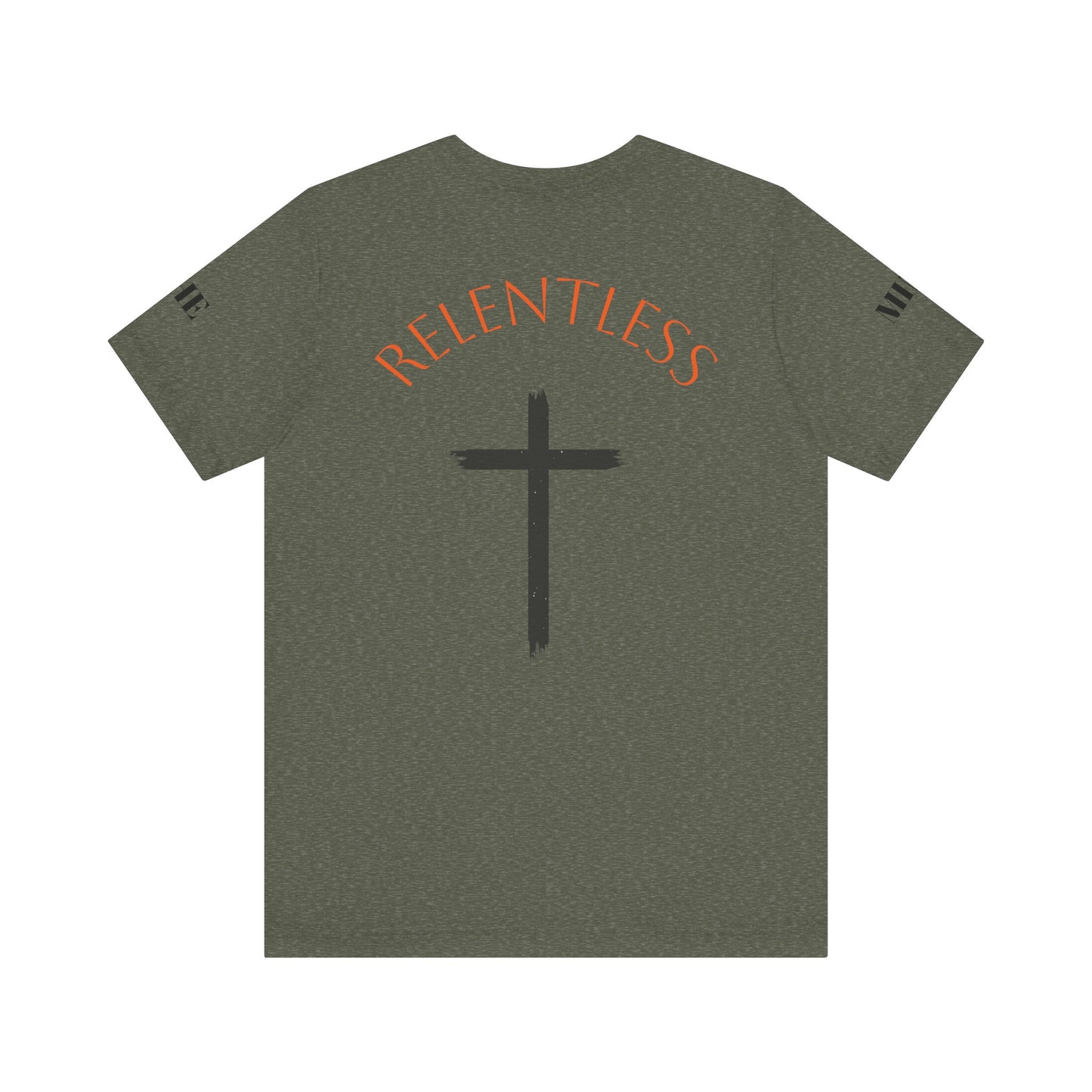 Relentless Faith Short Sleeve Military tee (unisex)