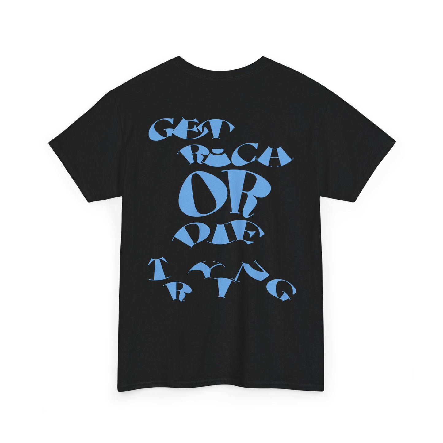 GET RICH OR DIE TRYING - tee