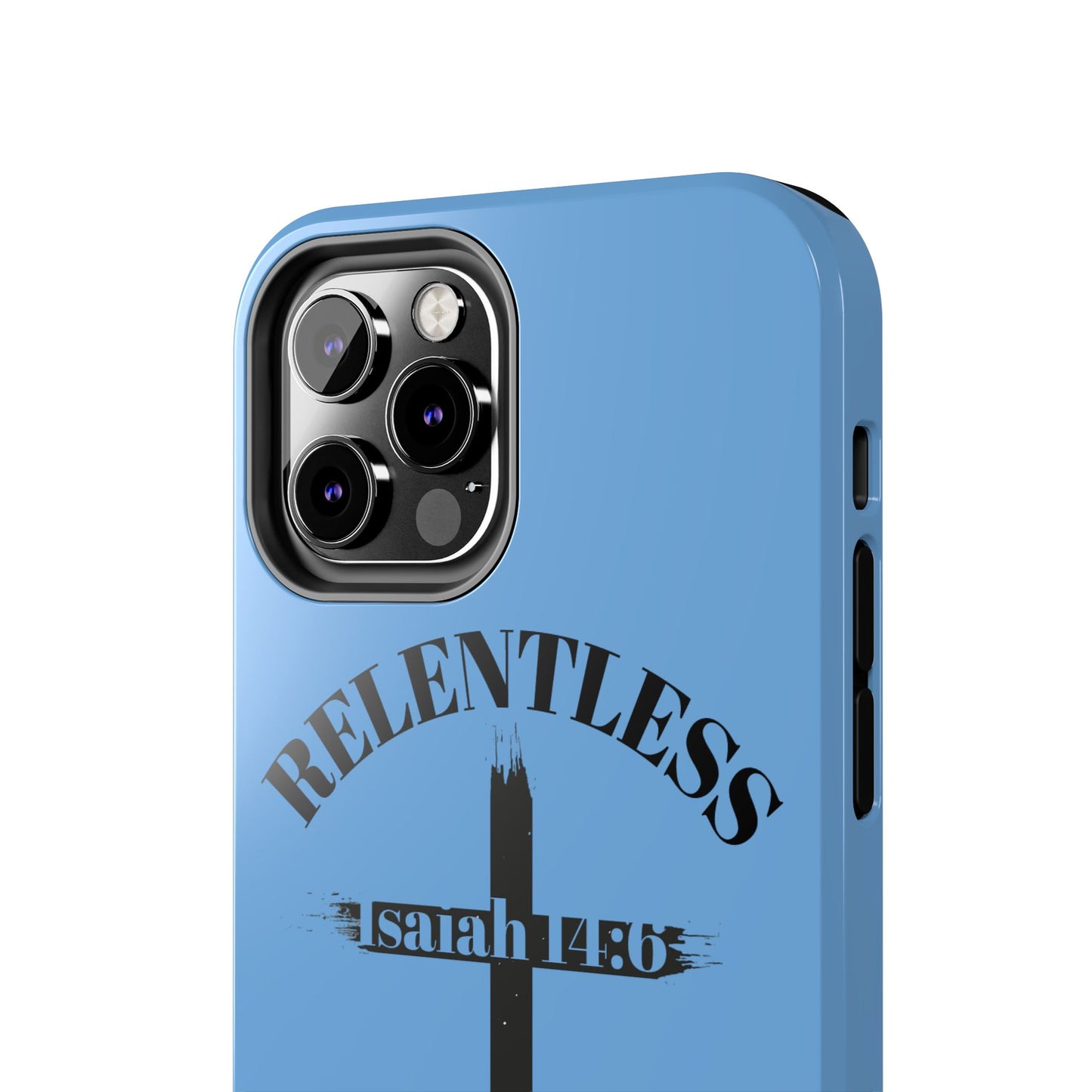 Relentless Isaiah 14:6 (phone case)