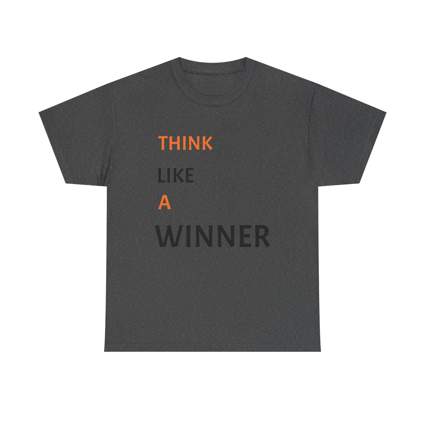 Think like a winner tee