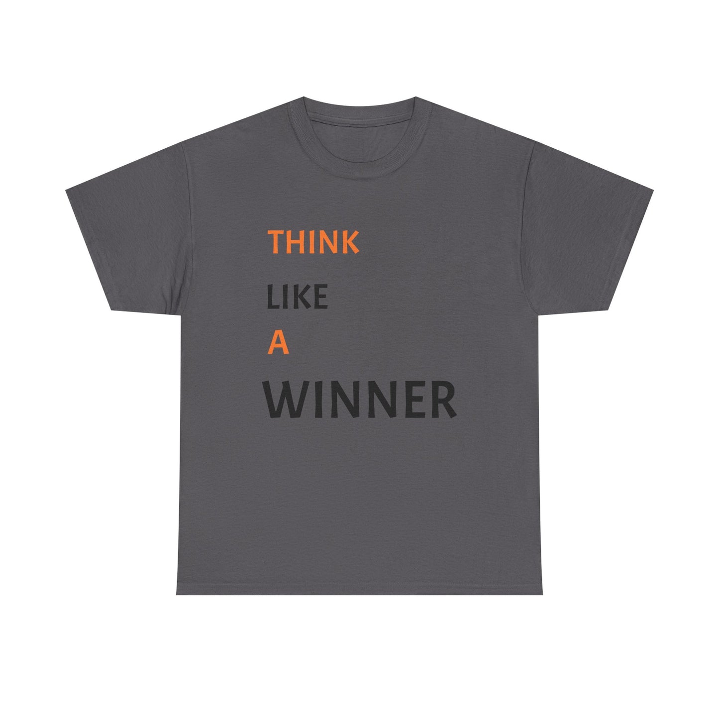 Think like a winner tee