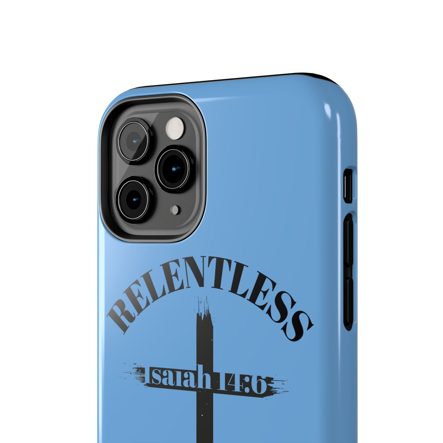 Relentless Isaiah 14:6 (phone case)