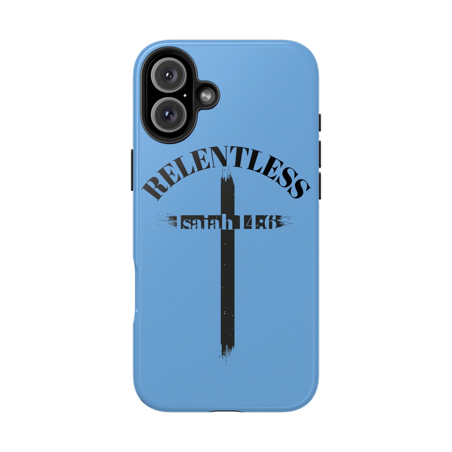 Relentless Isaiah 14:6 (phone case)